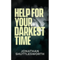 Help for Your Darkest Time - Paperback